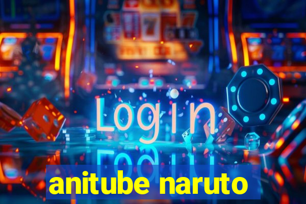 anitube naruto